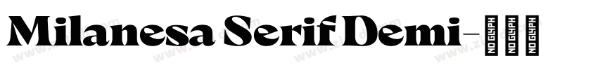 Milanesa Serif Demi字体转换